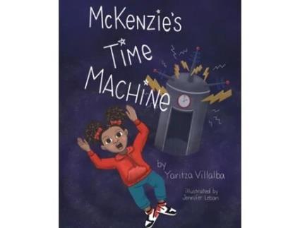 Livro McKenzies Time Machine de Yaritza I Villalba (Inglês)