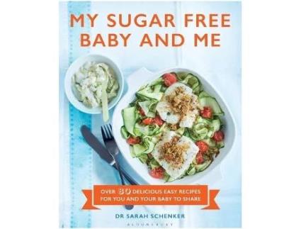 Livro My Sugar Free Baby and Me de Sarah Schenker (Inglês - Capa Dura)