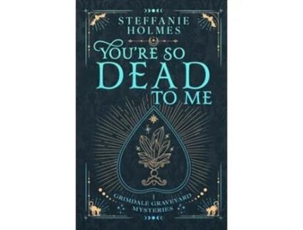 Livro Youre So Dead to Me Luxe paperback edition de Steffanie Holmes (Inglês)