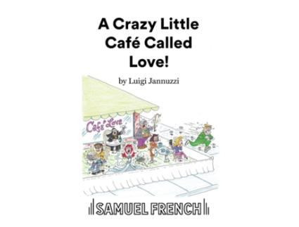 Livro A Crazy Little Café Called Love de Luigi Jannuzzi (Inglês)