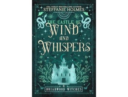 Livro The Castle of Wind and Whispers de Steffanie Holmes (Inglês)