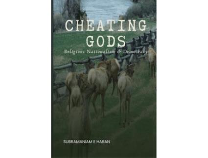 Livro CHEATING GODS RELIGIOUS NATIONALISM amp DEMOCRACY de Subramaniam E Haran (Inglês)