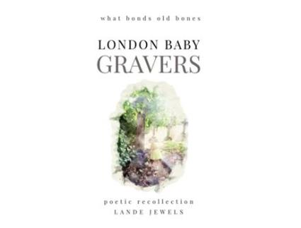 Livro Gravers Journey through cemeteries, crypts, catacombs, churchyards and burial grounds of London de Lande Jewels (Inglês)