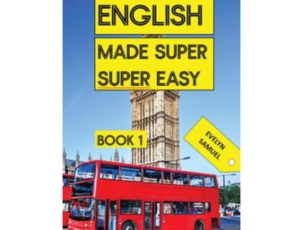 Livro ENGLISH book 1 Made Super Super Easy de Evelyn Samuel (Inglês)
