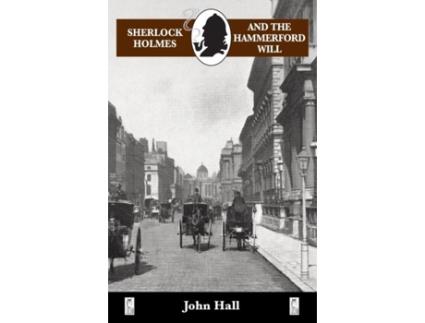 Livro Sherlock Holmes and the Hammerford Will de John Hall (Inglês)