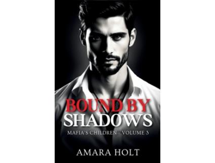 Livro Bound by Shadows de Amara Holt (Inglês)