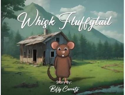 Livro Whisk Fluffytail de Billy Carrots (Inglês)
