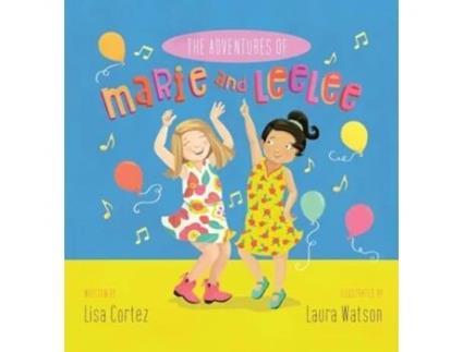 Livro The Adventures of Marie and LeeLee de Lisa Cortez (Inglês - Capa Dura)