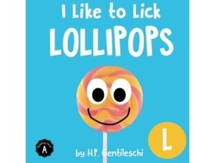 Livro I Like to Lick Lollipops The Letter L Book de HP Gentileschi (Inglês)