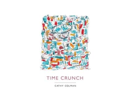 Livro Time Crunch de Cathy Colman (Inglês)