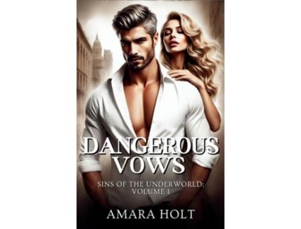 Livro Dangerous Vows de Amara Holt (Inglês)