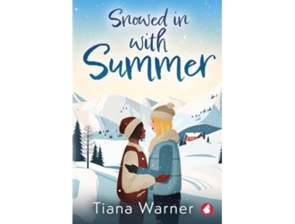 Livro Snowed in With Summer de Tiana Warner (Inglês)