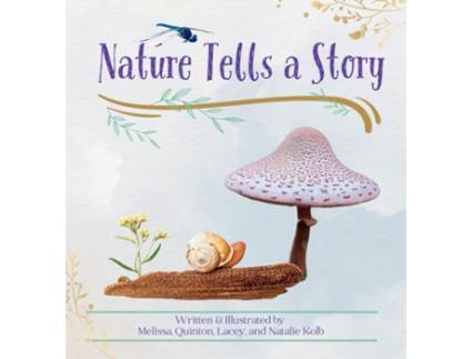Livro Nature Tells a Story de Melissa Kolb (Inglês)