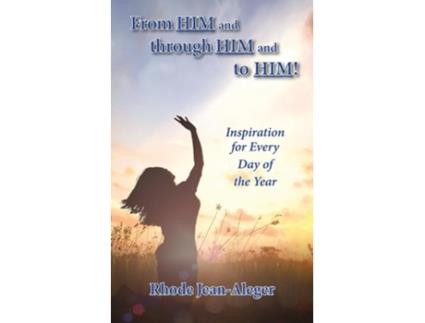 Livro From Him and through Him and to Him de Rhode Jean-Aleger (Inglês)