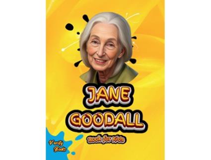 Livro JANE GOODALL BOOK FOR KIDS The biography of the great English primatologist and anthropologist for kids. Colored Pages de Verity Books (Inglês)