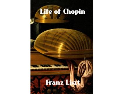 Livro Life of Chopin de Franz Liszt (Inglês)