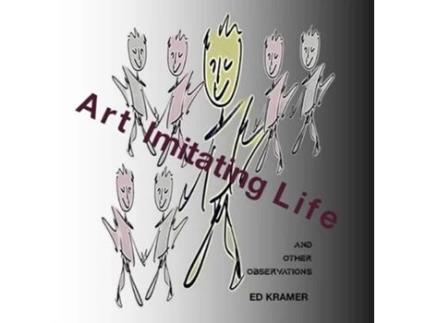 Livro Art Imitating Life,,, And Other Observations de Ed Kramer (Inglês)