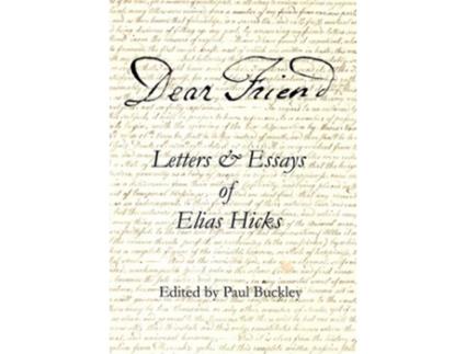 Livro Dear Friend de Elias Hicks (Inglês - Capa Dura)