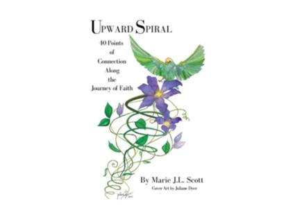 Livro Upward Spiral 40 Points of Connection Along the Journey of Faith de Marie Jl Scott (Inglês)