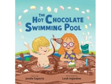 Livro The Hot Chocolate Swimming Pool de Jordie Saperia (Inglês - Capa Dura)