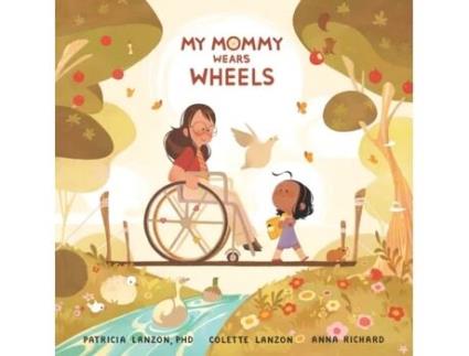 Livro My Mommy Wears Wheels Patricia Lanzon PhD, Colette Lanzon (Inglês)