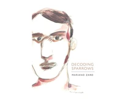 Livro Decoding Sparrows de Mariano Zaro (Inglês)