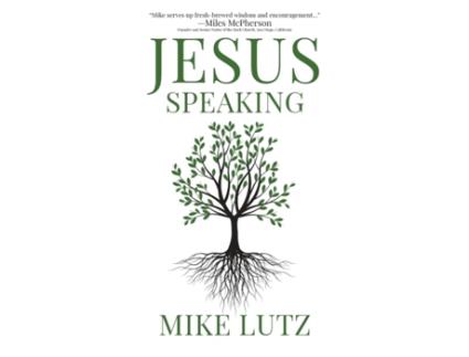 Livro Jesus Speaking: Daily Encouragement from His Words Mike Lutz (Inglês)