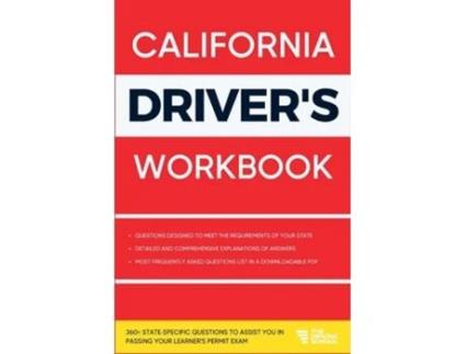 Livro California Drivers Workbook 360 State-specific Questions To Assist You In Passing Your Learners Permit Exam De Ged Benson (inglês)