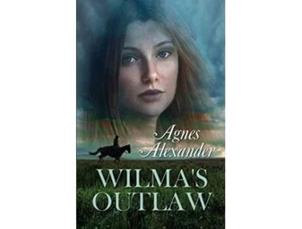 Livro Wilmas Outlaw de Agnes Alexander (Inglês)