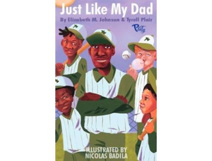 Livro Just Like My Dad de Tyrell Plair e Elizabeth Johnson (Inglês - Capa Dura)