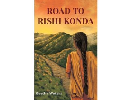 Livro Road To Rishi Konda De Geetha Waters (inglês)