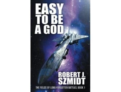 Livro Easy to Be a God de Robert J Szmidt (Inglês)