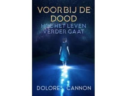 Livro Voorbij De Dood De Dolores Cannon (holandês)