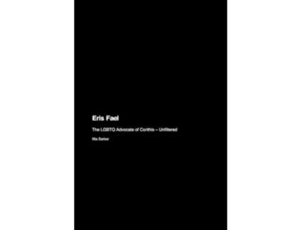 Livro Eris Fael The LGBTQ Advocate of Corithis - Unfiltered de Nia Sarkar (Inglês)
