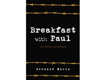 Livro Breakfast with Paul Two Novellas, Two Survivors de Bernard Marin (Inglês)