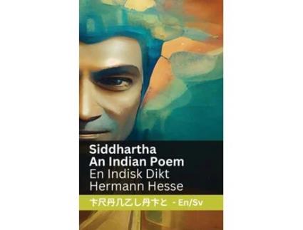 Livro Siddhartha - An Indian Novel / En Indisk Dikt Tranzlaty English Svenska de Hermann Hesse (Inglês)