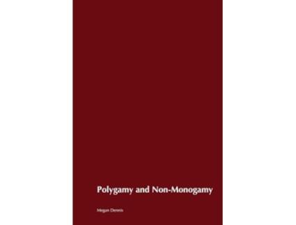 Livro Polyamory and Non-Monogamy de Megan Dennis (Inglês)