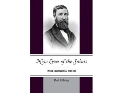Livro New Lives of the Saints: Twelve Environmental Apostles Rod Giblett (Inglês)