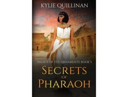 Livro Secrets of Pharaoh de Kylie Quillinan (Inglês)