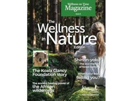 Livro Wellness on Time Magazine Wellness in Nature Edition de Wellness on Time (Inglês)