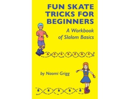 Livro Fun Skate Tricks for Beginners: A Workbook of Slalom Basics Naomi Grigg (Inglês)