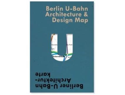Livro Berlin U-bahn Architecture Amp Design Map De Verena Pfeiffer-kloss (inglês)