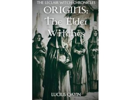 Livro Origins The Elder Witches de Lucius Qayin (Inglês)