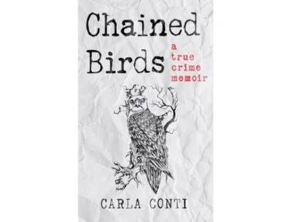 Livro CHAINED BIRDS de Carla Conti (Inglês)