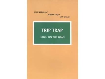 Livro Trip Trap de Jack Kerouac, Albert Saijo et al. (Inglês)
