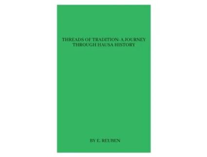 Livro Threads of Tradition A Journey through Hausa History de E Reuben (Inglês)