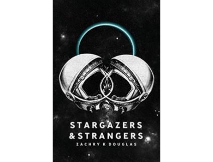 Livro Stargazers & Strangers Zachry K Douglas (Inglês)