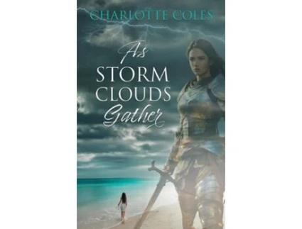 Livro As Storm Clouds Gather de Charlotte Coles (Inglês)