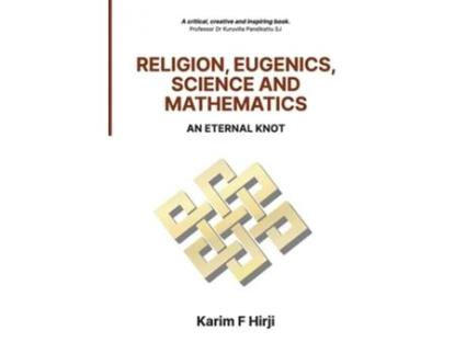 Livro Religion, Eugenics, Science And Mathematics De Karim Hirji (inglês)