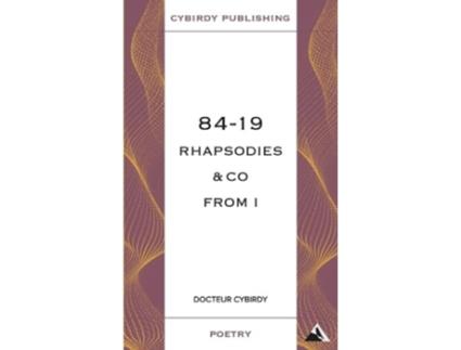 Livro 84-19 Rhapsodies Amp Co From I De Docteur Cybirdy (inglês)